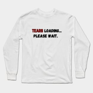 Anything ... can be loading, please wait. Long Sleeve T-Shirt